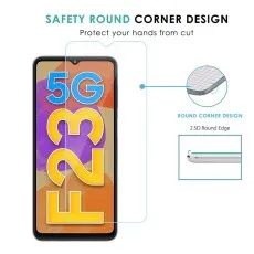 Tempered glass screen protector with a 2.5D round edge design for Samsung Galaxy F23. Features a safety round corner design to protect hands from cuts, ensuring smooth and comfortable handling.