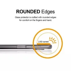 Rounded edges of a glass screen protector, described as 2.5D curved for comfortable finger and hand feel