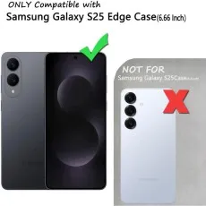 Compatibility Check for Samsung Galaxy S25 Edge Case – Fits 6.66 Inch Only, Not for Standard S25 Model