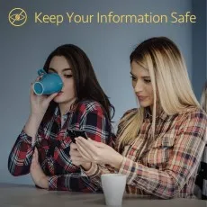 Two women look at a phone, illustrating the need to keep your information safe